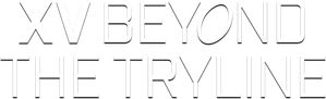 XV Beyond the Tryline