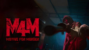 Motive For Murder (M4M)