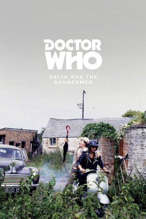 Doctor Who: Delta and the Bannermen