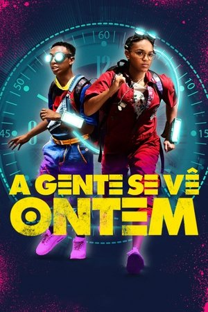 Assistir A Gente Se Vê Ontem Online Grátis