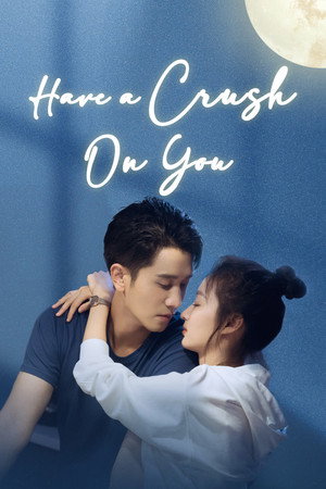 Have a Crush On You