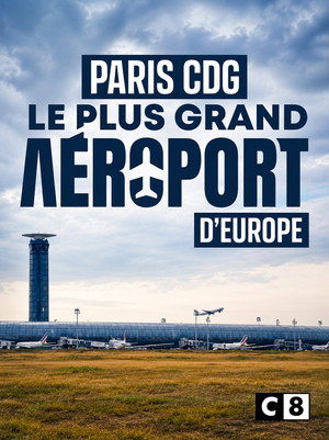 Paris CDG : Le Plus Grand A&eacute;roport D'europe
