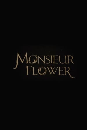 Poster di Monsieur Flower