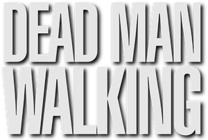 Dead Man Walking
