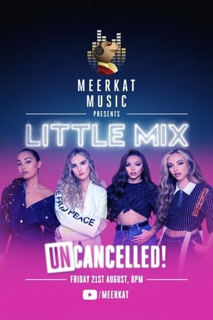 Poster Little Mix: UNcancelled! (2020)