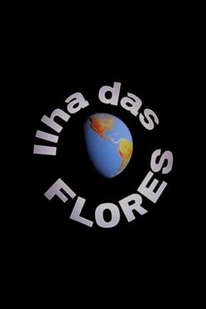 Click for trailer, plot details and rating of Ilha Das Flores (1989)