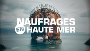 Naufrages en haute mer film complet