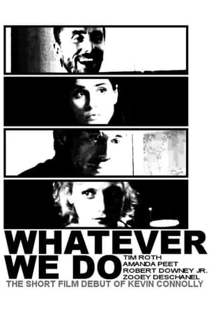 Poster Whatever We Do (2003)