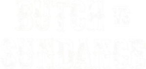 Butch vs. Sundance