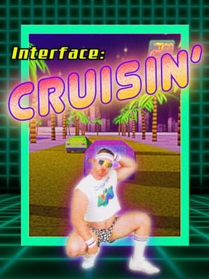 Interface: Cruisin'