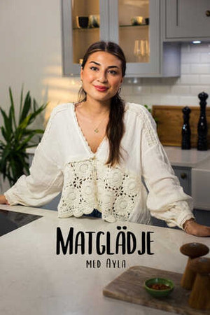 Matgl&auml;dje med Ayla