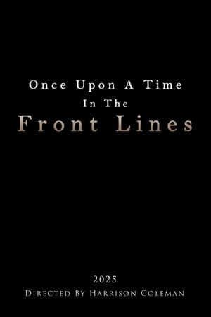 Poster Once Upon A Time In The Front Lines 2025