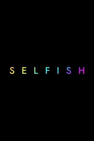 Poster di Selfish