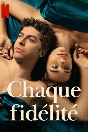 Chaque fidélité movie poster