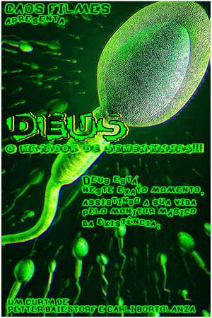 Deus - O Matador de Sementinhas