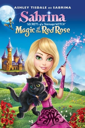 Poster Sabrina: Secrets of a Teenage Witch Magic Of The Red Rose 2015