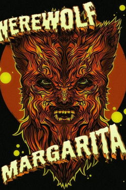 Werewolf Margarita