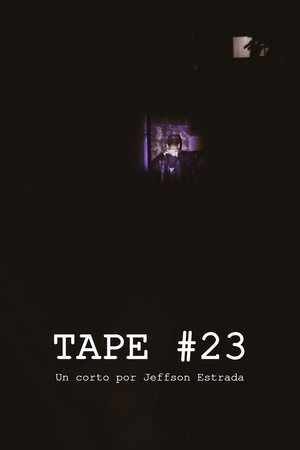 Tape #23 film complet