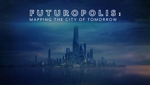 poster Futuropolis: Mapping the City of Tomorrow