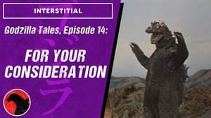 Godzilla Tales For Your Consideration