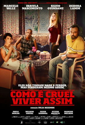 Como é Cruel Viver Assim Torrent Como é Cruel Viver Assim Torrent, Download, movie, filme, poster