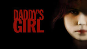 Daddy's Girl film complet