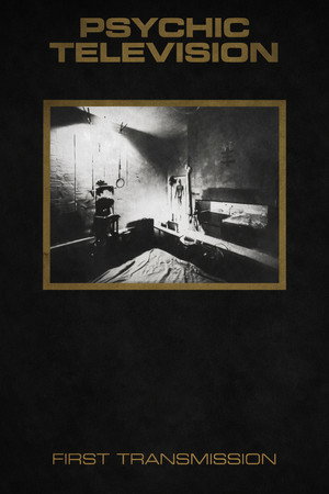 Psychic TV: First Transmission
