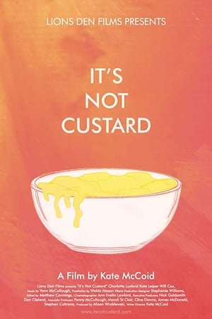 Poster It's Not Custard (2018)