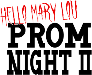 Hello Mary Lou: Prom Night II