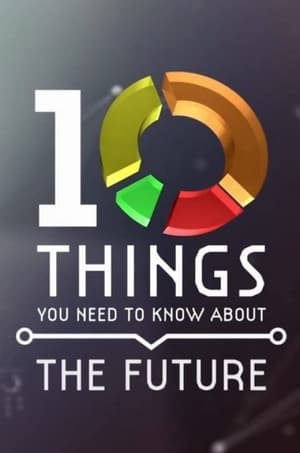 Poster 10 Things You Need to Know About the Future (2017)
