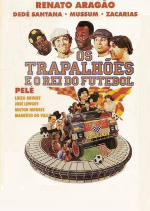 Os Trapalhões e o Rei do Futebol