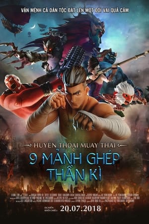 Poster Huyền Thoại Muay Thái:  9 Mảnh Ghép Thần Kì 2018