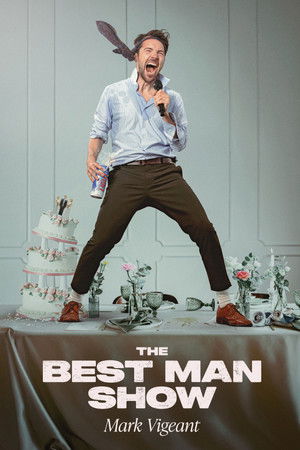 Mark Vigeant: The Best Man Show (2026)