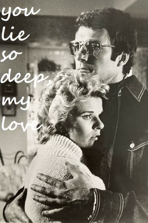 Poster You Lie So Deep, My Love (1975)