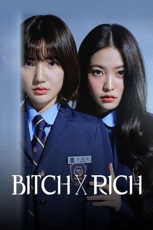 Bitch X Rich: Sezon 1