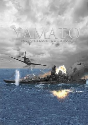 Yamato - Öngyilkos küldetés 2005