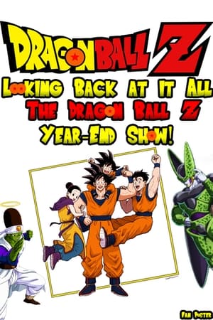 Poster Looking Back at it All: The Dragon Ball Z Year-End Show! 1993