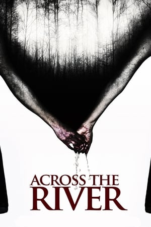 Across the River (2013)