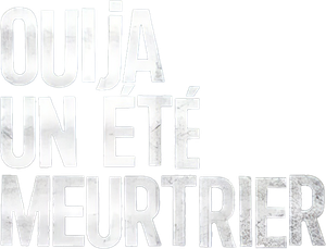Ouija, un été meurtrier