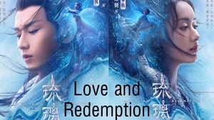 Lưu Ly Mỹ Nhân Sát - Love And Redemption