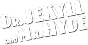 Dr. Jekyll and Mr. Hyde