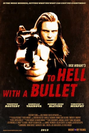 Poster To Hell With A Bullet 2013