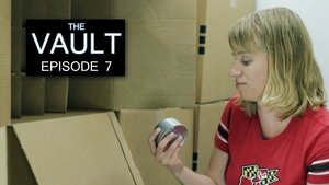 The Vault Episode 7