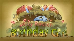 Dirty Rotten Birthday Girl
