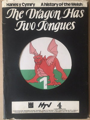 The Dragon Has Two Tongues: A History Of The Welsh (1985)
