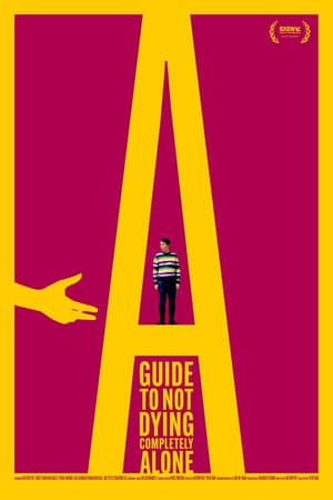 Poster A Guide to Not Dying Completely Alone 2023