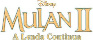 Mulan 2: A Lenda Continua