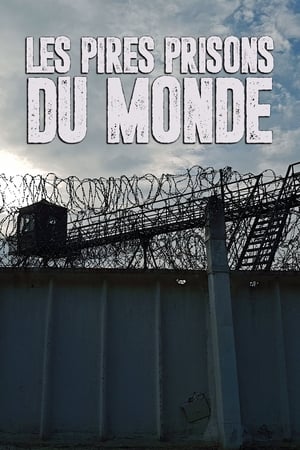 Image Les pires prisons du monde