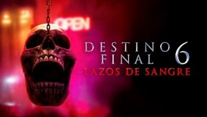 Destino final: Lazos de sangre (2025)
