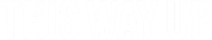 This Way Up